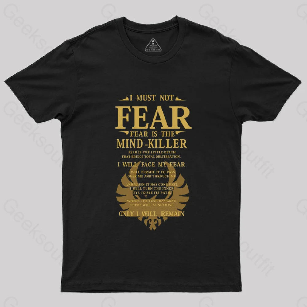 Fear Is The Mind Killer T-Shirt