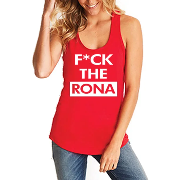 F*CK THE RONA Women's Shirt