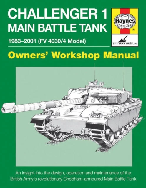 Challenger 1 Main Battle Tank Owners' Workshop Manual