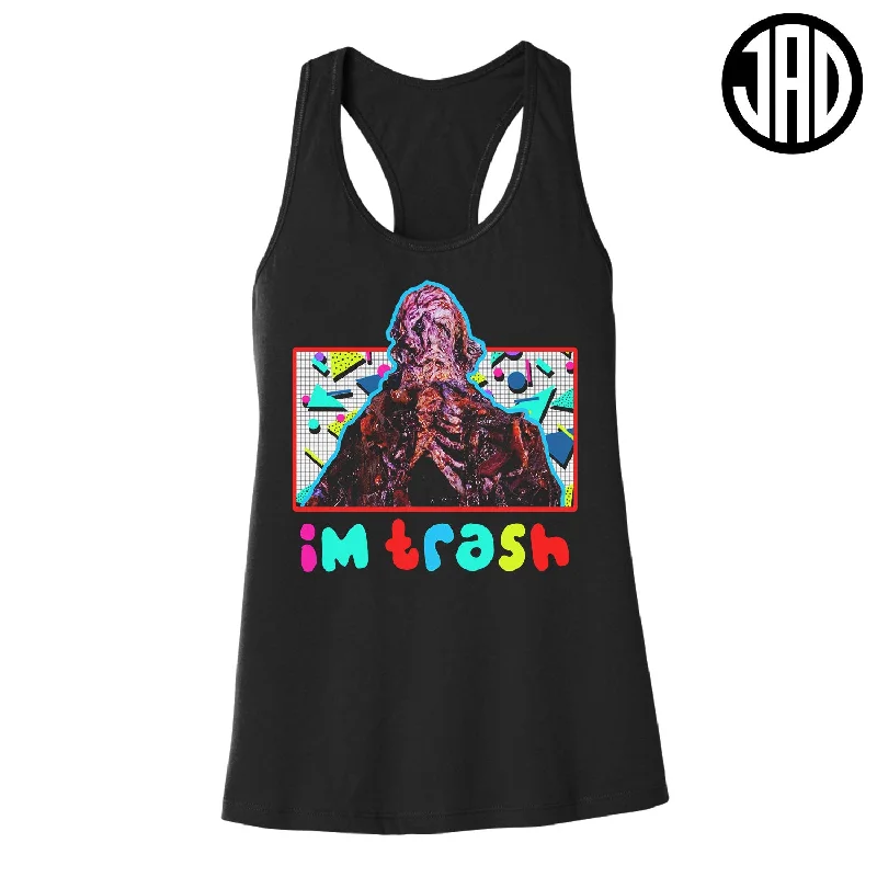 I'm Trash - Women's Racerback Tank